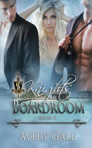 Kniha Knights of The Boardroom Avery Gale