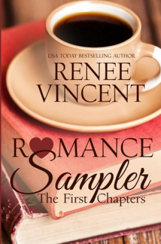 Knjiga Romance Sampler: The First Chapters Renee Vincent