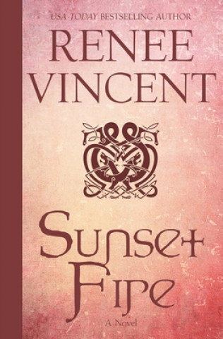 Knjiga Sunset Fire Renee Vincent