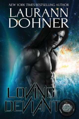 Kniha Loving Deviant Laurann Dohner