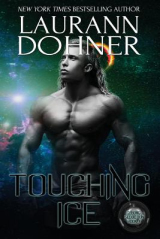 Könyv Touching Ice Laurann Dohner