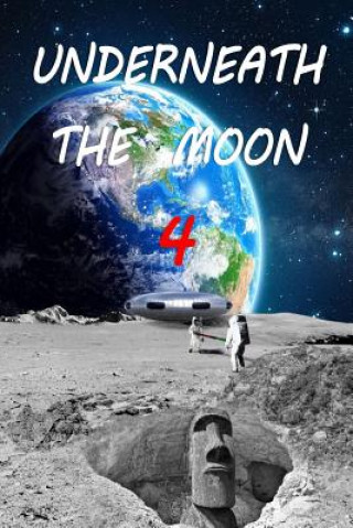 Knjiga Underneath the Moon 4 Dan Holt
