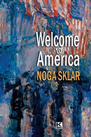 Buch Welcome to America Noga Sklar