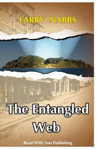 Knjiga The Entangled Web Larry Nabbs
