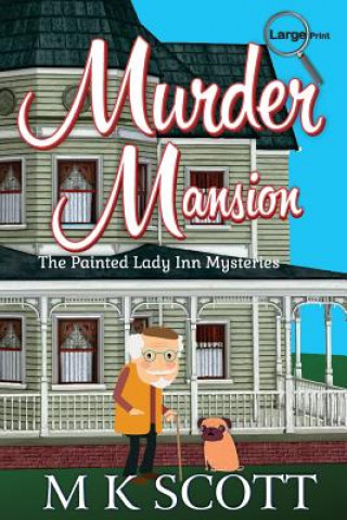 Livre Murder Mansion: A Cozy Mystery with Recipes M K Scott