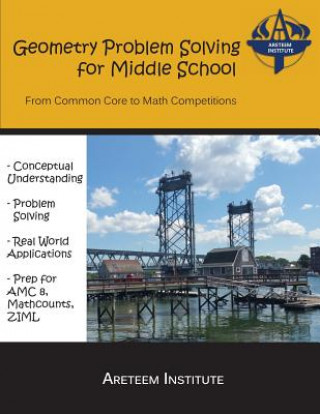 Книга Geometry Problem Solving for Middle School: From Common Core to Math Competitions Kevin Wang