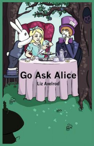 Carte Go Ask Alice Liz Axelrod