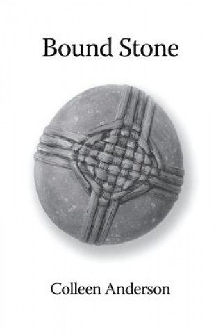 Книга Bound Stone Colleen Anderson