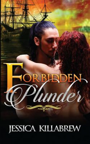 Libro Forbidden Plunder Jessica Killabrew