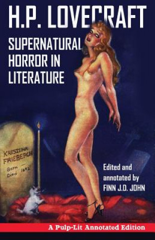Könyv Supernatural Horror in Literature: A Pulp-Lit Annotated Edition H P Lovecraft