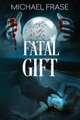 Book Fatal Gift Michael Frase