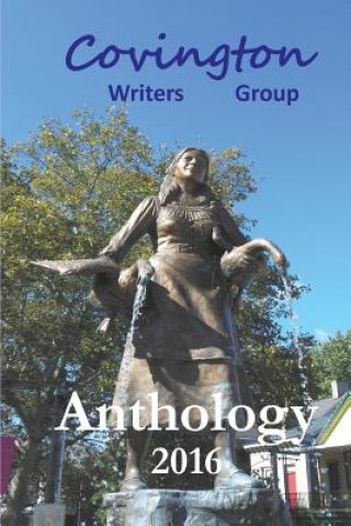 Kniha Anthology 2016 Covington Writers Group