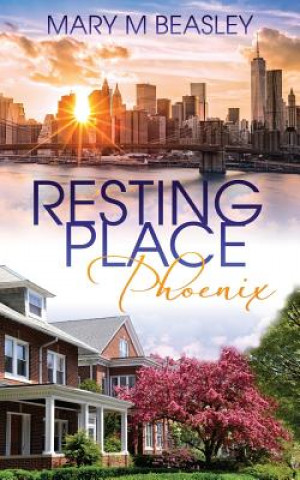 Knjiga Resting Place Phoenix Mary Beasley