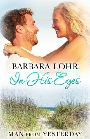 Kniha In His Eyes Barbara Lohr