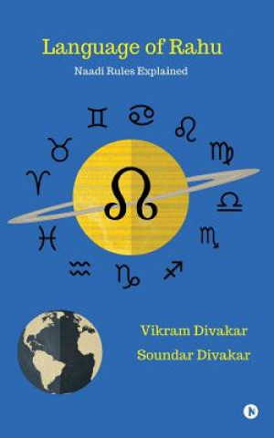 Knjiga Language of Rahu: Naadi Rules Explained Vikram Divakar Soundar Divakar