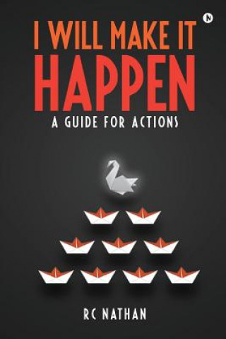 Libro I Will Make It Happen: A Guide for Actions Rc Nathan