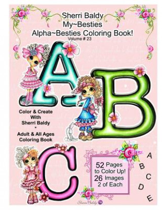 Carte Sherri Baldy My Besties Alphabet Besties Coloring Book Sherri Ann Baldy