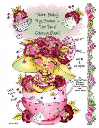 Kniha Sherri Baldy My-Besties Tea Time Coloring Book Sherri Ann Baldy