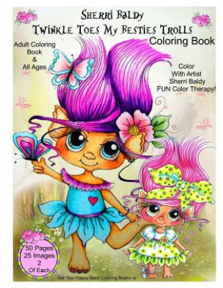 Kniha Sherri Baldy Twinkle Toes My Besties Trolls Coloring Book Sherri Ann Baldy