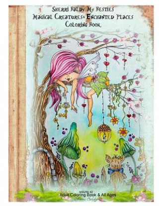 Carte Sherri Baldy My Besties Magical Creatures & Enchanted Places Coloring Book Sherri Ann Baldy
