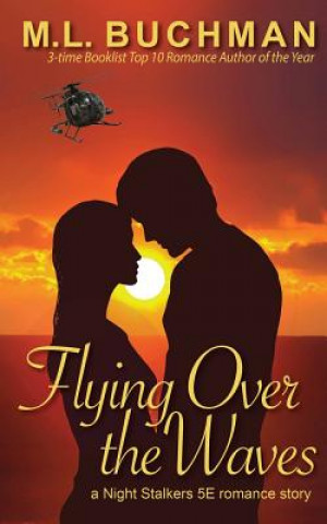 Книга Flying Over the Waves M L Buchman