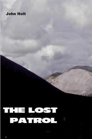 Kniha The Lost Patrol John Holt