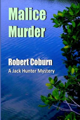 Book Malice Murder Robert Coburn