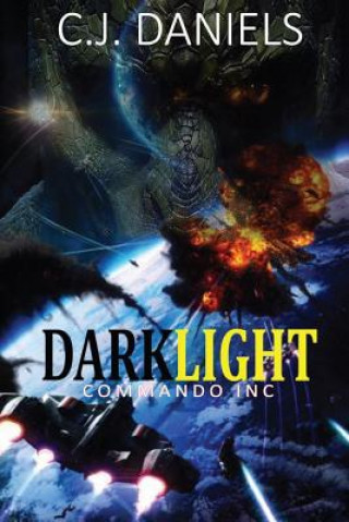 Book DARKLIGHT Commando, Inc. C J Daniels