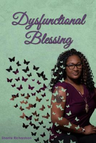 Książka Dysfunctional Blessing Shante Richardson