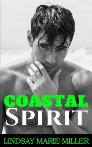 Knjiga Coastal Spirit Lindsay Marie Miller