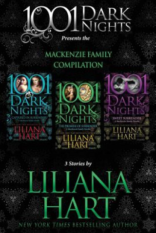 Carte MacKenzie Family Compilation: 3 Stories by Liliana Hart Liliana Hart