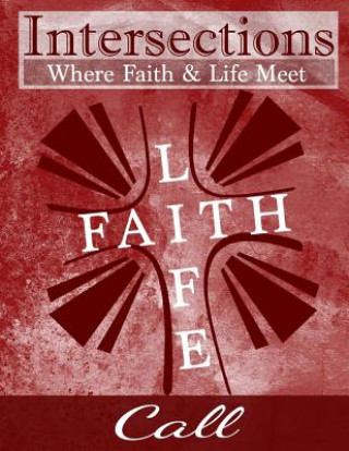 Kniha Intersections: Where Faith and Life Meet: Call Duawn Mearns