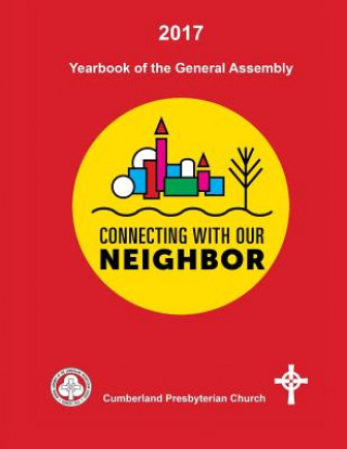 Kniha 2017 Yearbook of the General Assembly Cumberland Presbyterian Church General Assembly