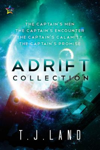 Kniha Adrift: The Collection T J Land