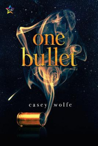 Book One Bullet Casey Wolfe