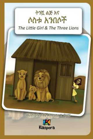 Carte T'nishwa Lij'na Sostu An'Besoch - The Little Girl and The Three Lions - Amharic Children Book 