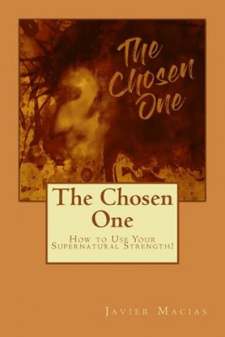 Książka The Chosen One Javier Macias