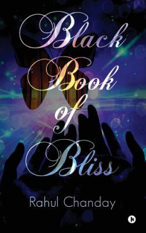 Knjiga Black Book of Bliss Rahul Chanday