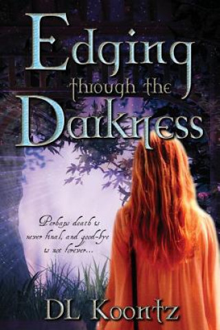 Книга Edging Through the Darkness D L Koontz