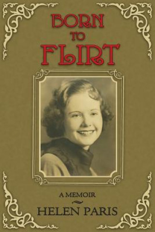 Kniha Born To Flirt Helen Paris