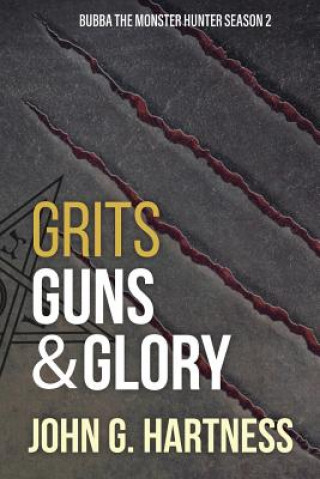 Buch Grits, Guns, & Glory John G. Hartness