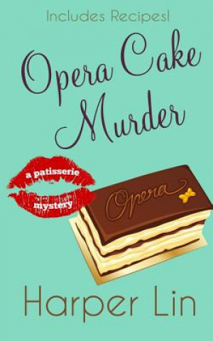 Knjiga Opera Cake Murder Harper Lin