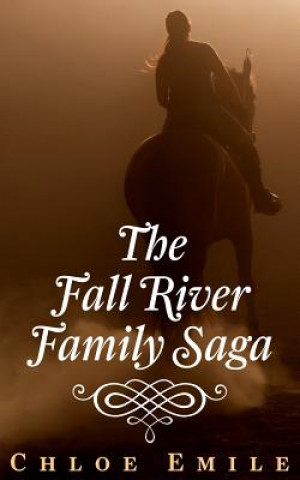 Könyv The Fall River Family Saga Chloe Emile