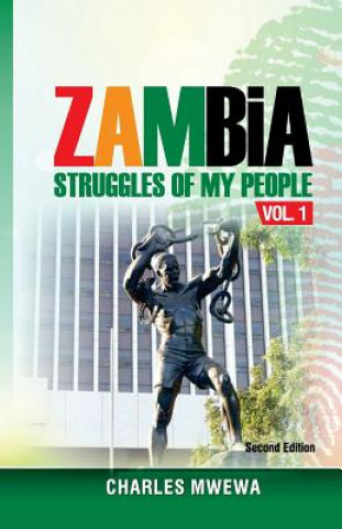 Libro Zambia: Struggles of My People Mr Charles Mwewa