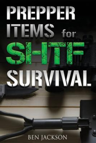 Knjiga Prepper Items for Shtf Survival Ben Jackson