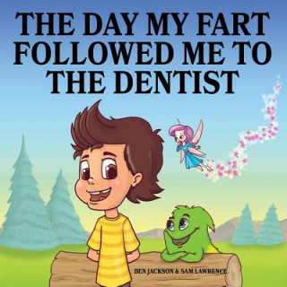 Carte Day My Fart Followed Me To The Dentist Ben Jackson