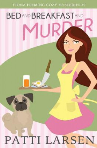 Boek Bed and Breakfast and Murder Patti Larsen