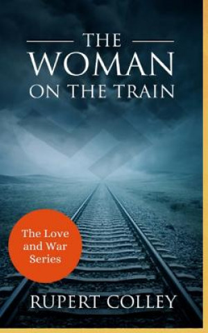 Книга Woman on the Train Rupert Colley