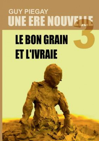 Kniha ere nouvelle 3 Guy Piegay