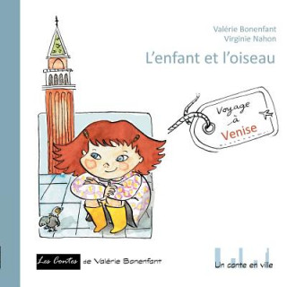 Kniha L'enfant et l'oiseau Valérie Bonenfant